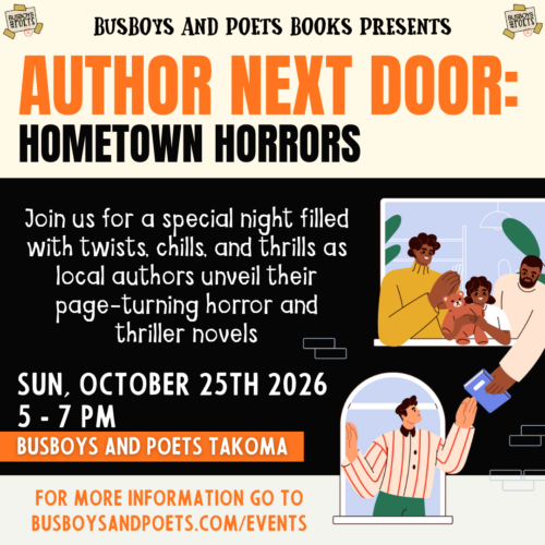 Author Next Door: Hometown Horrors | A Busboys and Poets Books Presentation